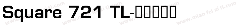 Square 721 TL字体转换